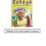 Zékéyé et la toute petite musique : titre de l’album