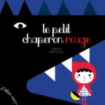 le petit chaperon rouge :  l’histoire